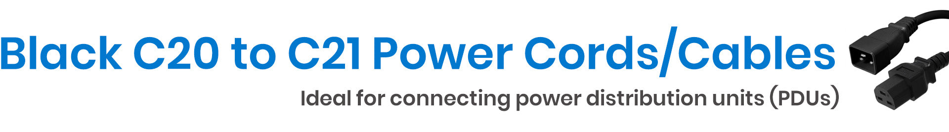 C20 to C21 Power Cords in Black