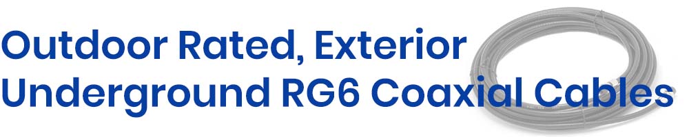 RG6 Coaxial Outdoor Rated Cables in Black