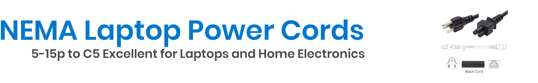 Shop Laptop Power Cords NEMA 5-15p to C5 - Cables.com