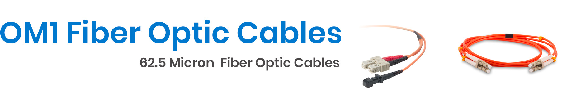 Shop OM1 Fiber Optic Cable - Cables.com.