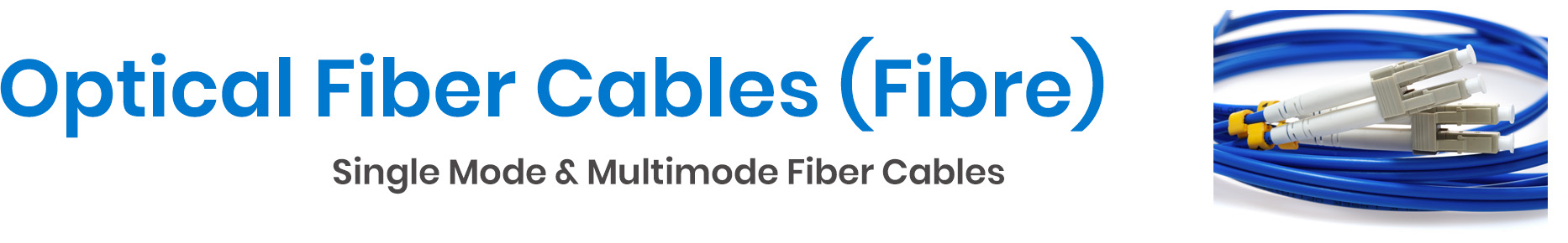 Optical Fiber Cable - Fiber Optic Cable Types